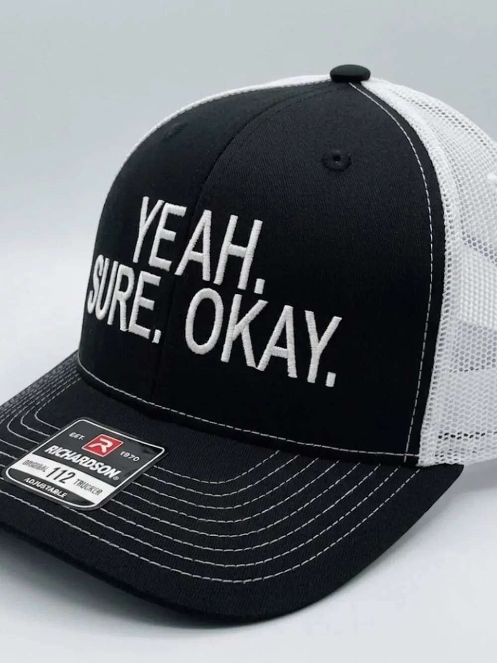 Yeah Sure Okay Sarcastic Embroidered Black White Richardson 112 Hat Cap New Fun